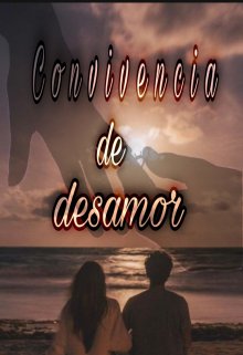 Convivencia De Desamor 