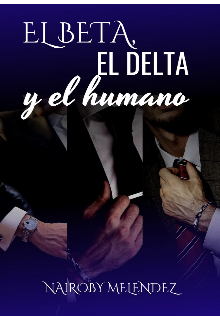 Libro. "El beta, el delta y el humano libro 5 saga (humanos y lobos)" Leer online