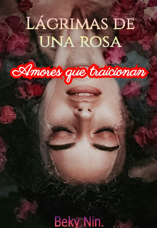 Lagrimas de una rosa