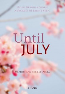 Book. "Until July" read online