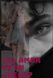 ¿el amor es un juego?