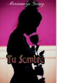 Tu sombra