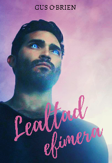 Lealtad efímera |sterek|