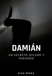 Damián (un secreto oscuro y perverso)