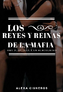 Los Reyes y Reinas de la Mafia