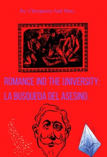 Romance Ind The University: La busqueda Del asesino.