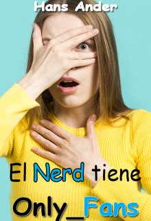 El Nerd tiene Only_fans