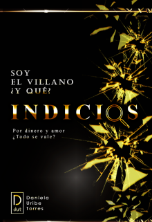 Soy el villano ¿y que? - I. Indicios [en curso]