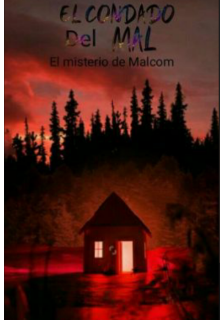 El Condado del mal: El misterio de Malcom