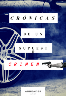 Crónicas de un (supuesto) Crimen