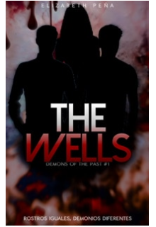 The Wells [ Demons Of The Past #1]