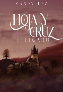 Hoja y cruz: el legado 