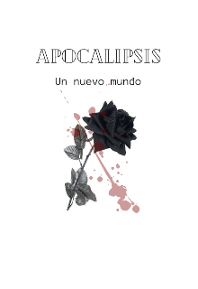 Apocalipsis | un nuevo mundo|