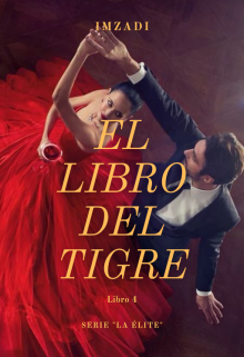 La Élite - El Libro del Tigre - Libro 4