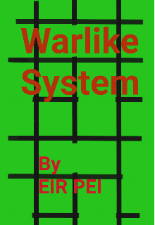 Warlike System