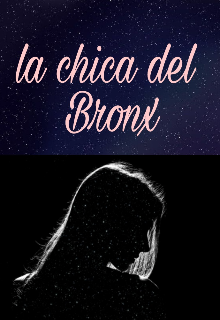 La chica del bronx