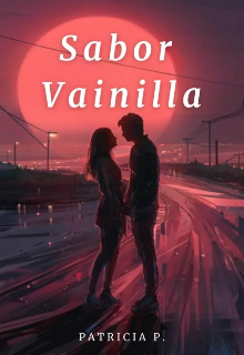 Libro. "Sabor Vainilla.✓ " Leer online