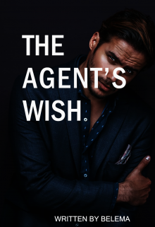 Book. "The Agent's Wish" read online