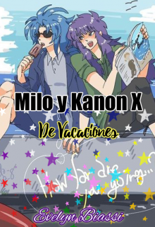 Milo y Kanon x - De vacaciones