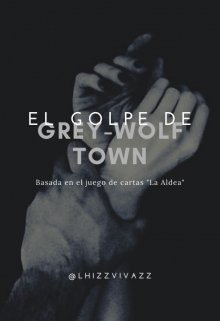 El Golpe de Grey-Wolf Town