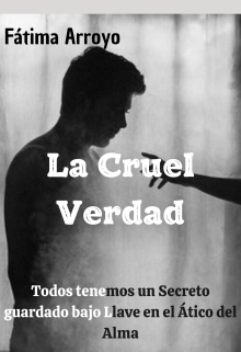 Libro. "La Cruel Verdad - Agosto 2022" Leer online