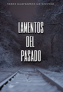 Lamentos del pasado 