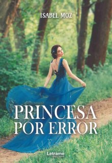 Libro. "Princesa por Error (libro #1) De Venta En Amazon" Leer online