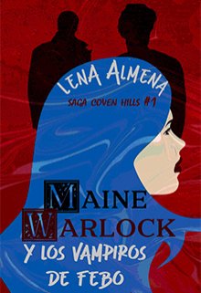 Maine Warlock: Y Los Vampiros De Febo