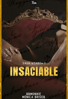 Insaciable. [1º S.T.]