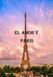 El Amor Y ParÍs