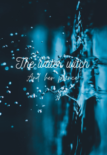 Book. "The water witch and her prince" read online