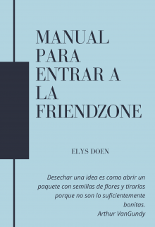 Manual para entrar a la friendzone.