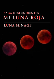 Mi Luna Roja [[saga Descendientes]] 