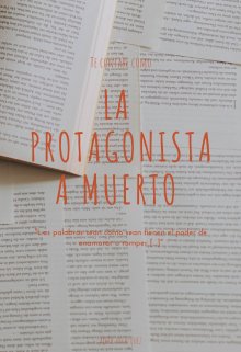 La protagonista a muerto