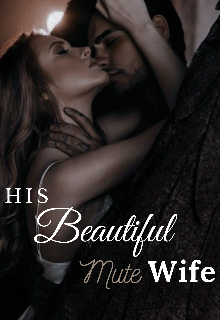 Book. "His Beautiful Mute Wife" read online