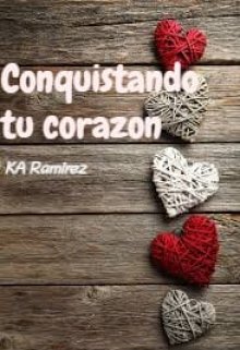 Conquistando tu corazón 