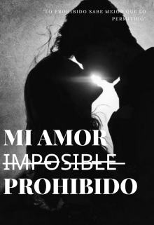 Mi Amor Imposible (prohibido)