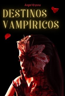 Destinos Vampíricos | 3 