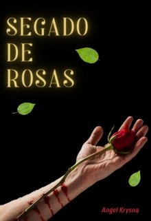 Libro. "Segado de Rosas | 6" Leer online