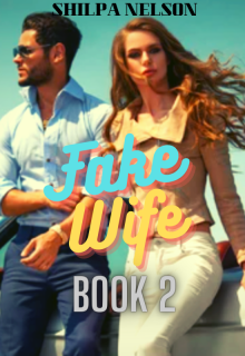 Book. "Fake Wife Book 2" read online