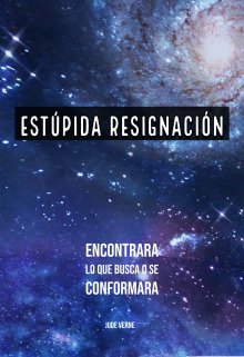 Estupida Resignacion