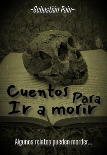 Cuentos para ir a morir 