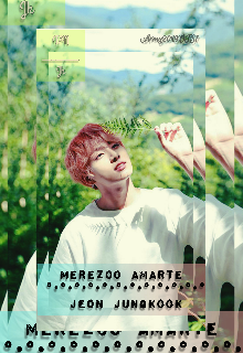 °•°•°•|merezco Amarte|•°•°•°_jeon _jeon Jungkook 