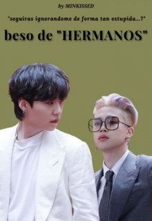 beso de "Hermanos"