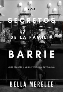 Los Secretos de la Familia Barrie #1