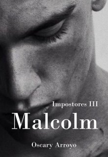 Malcolm (impostores #3)