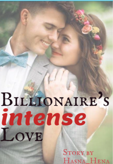 Book. "Billionaire&#039;s Intense Love " read online