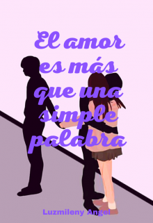 El amor es mas que una simple palabra