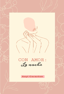 Con amor: La noche