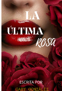 La Última Rosa 